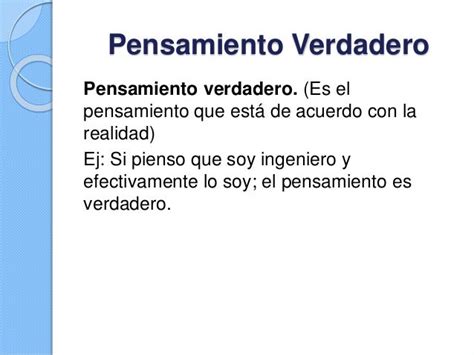 Ejemplo de Pensamiento verdadero.